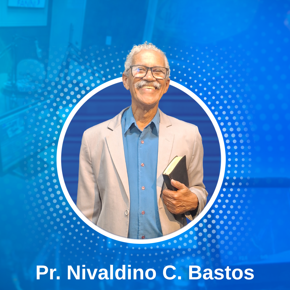 Pastor Nivaldino Bastos